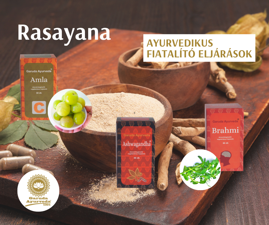 Rasayana - Gyógynövényekkel, ásványokkal történő fiatalítás